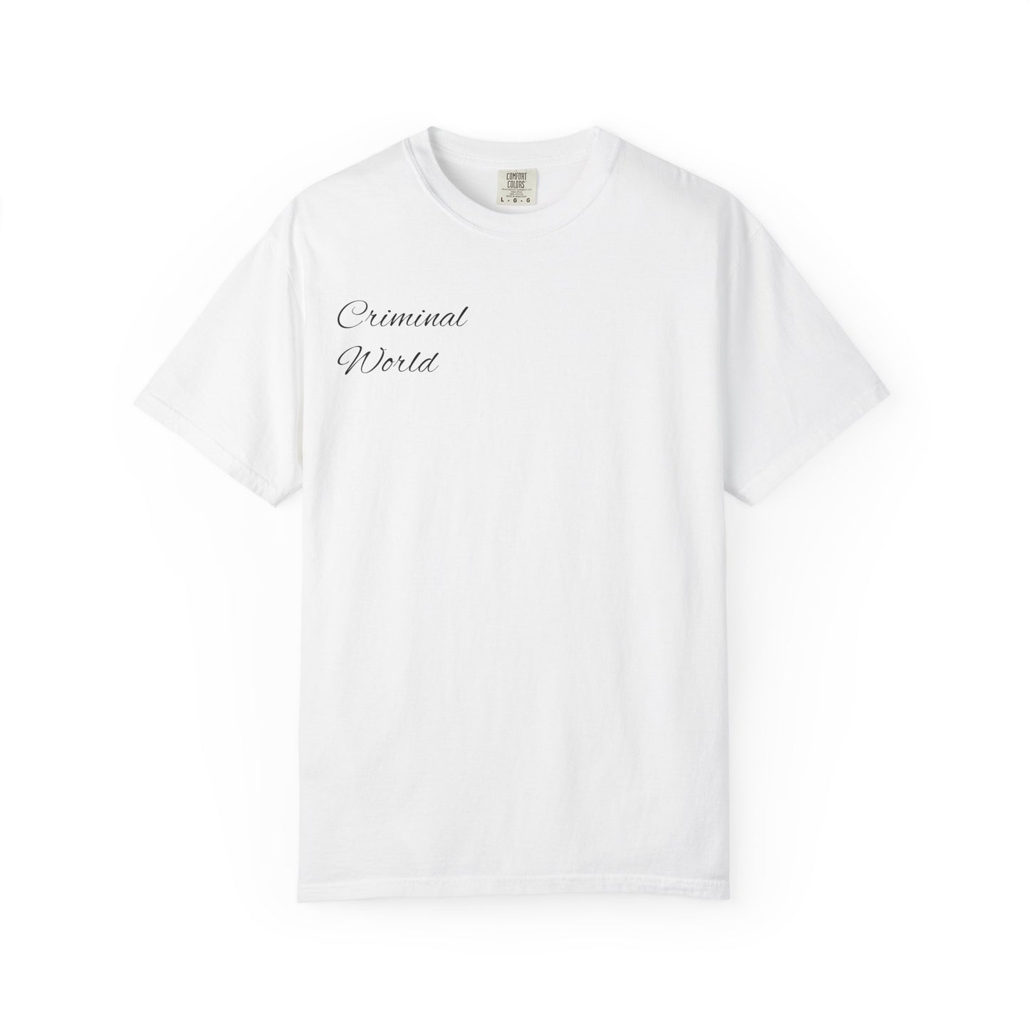 Criminal World "History is written by the ones who break the rules" Graphic T-Shirt